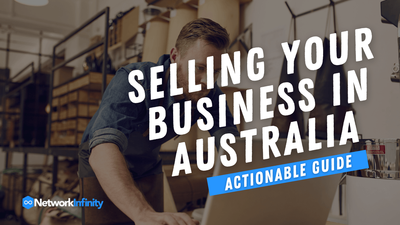 Selling Your Business In Australia: An Actionable Guide