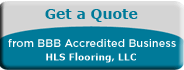 A button that says get a quote from bbb accredited business hls flooring llc