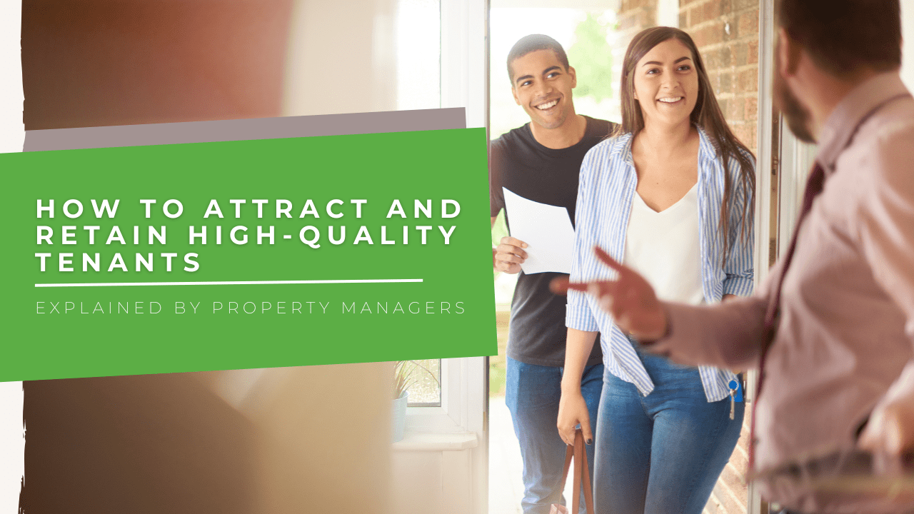 How To Attract And Retain High-Quality Tenants | Explained By California City Property Managers - Article Banner
