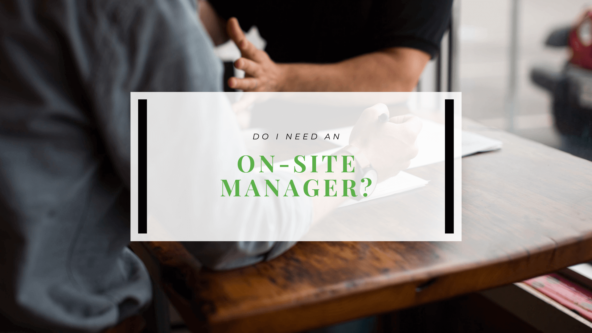 Do I Need an On-Site Manager for My California City Rental? - article banner