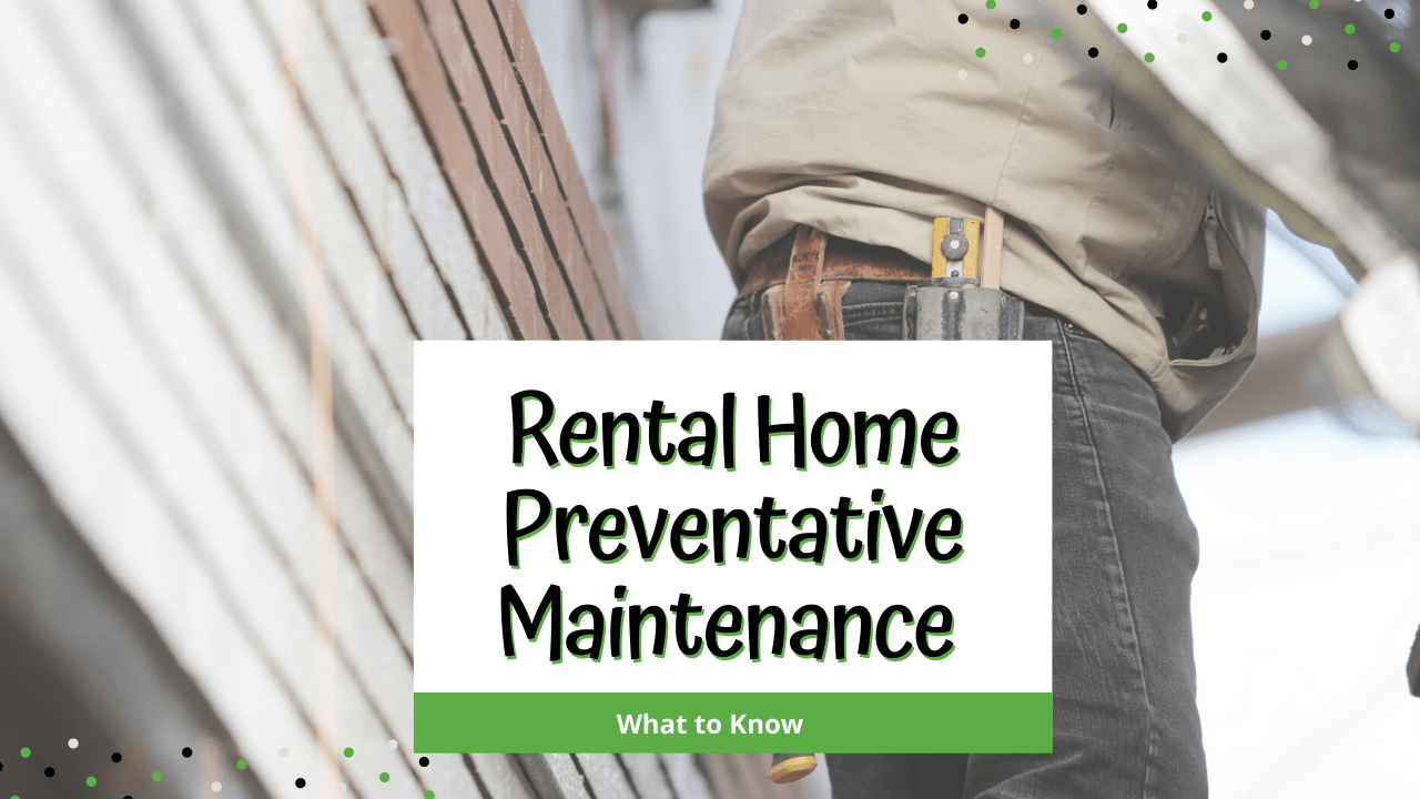 Rental Home Preventative Maintenance in California City: What to Know - Article Banner