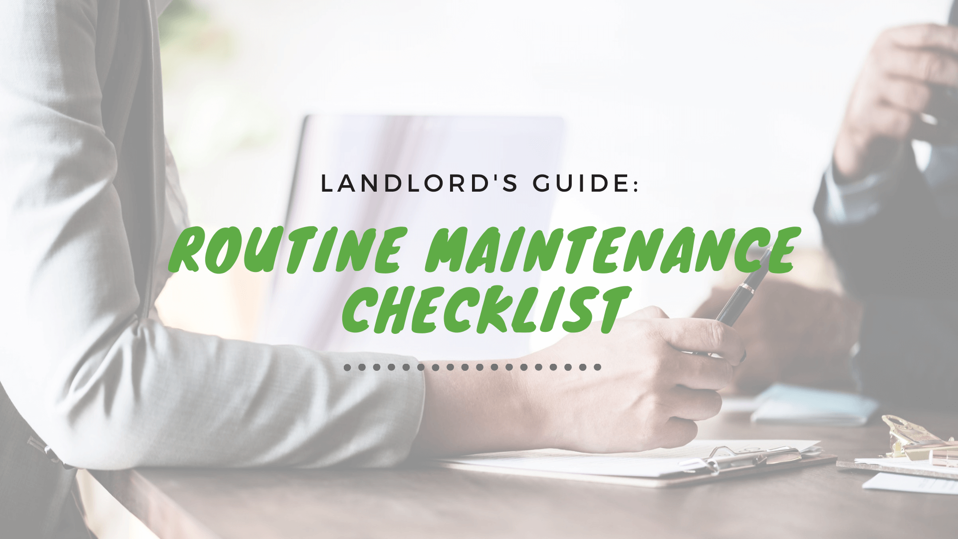 The Essential Routine Maintenance Checklist for All California City Landlords - article banner