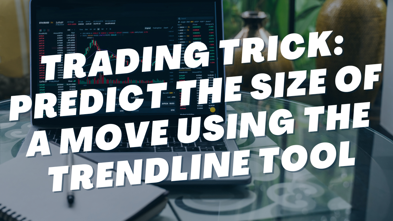 How to Predict the Size of a Move Using the Trendline Tool