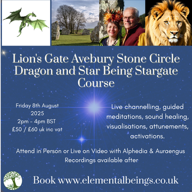 Lion's Gate Avebury Dragon and Star beings Course