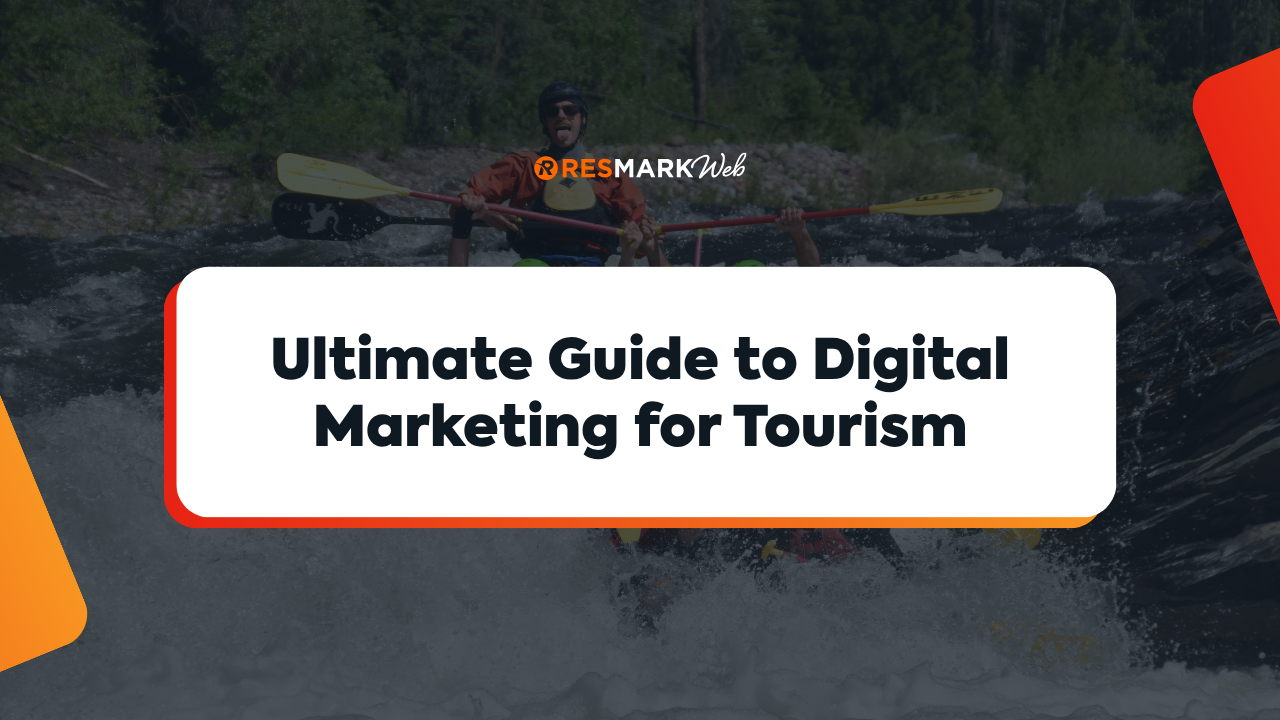 ultimate guide to digital marketing for tourism