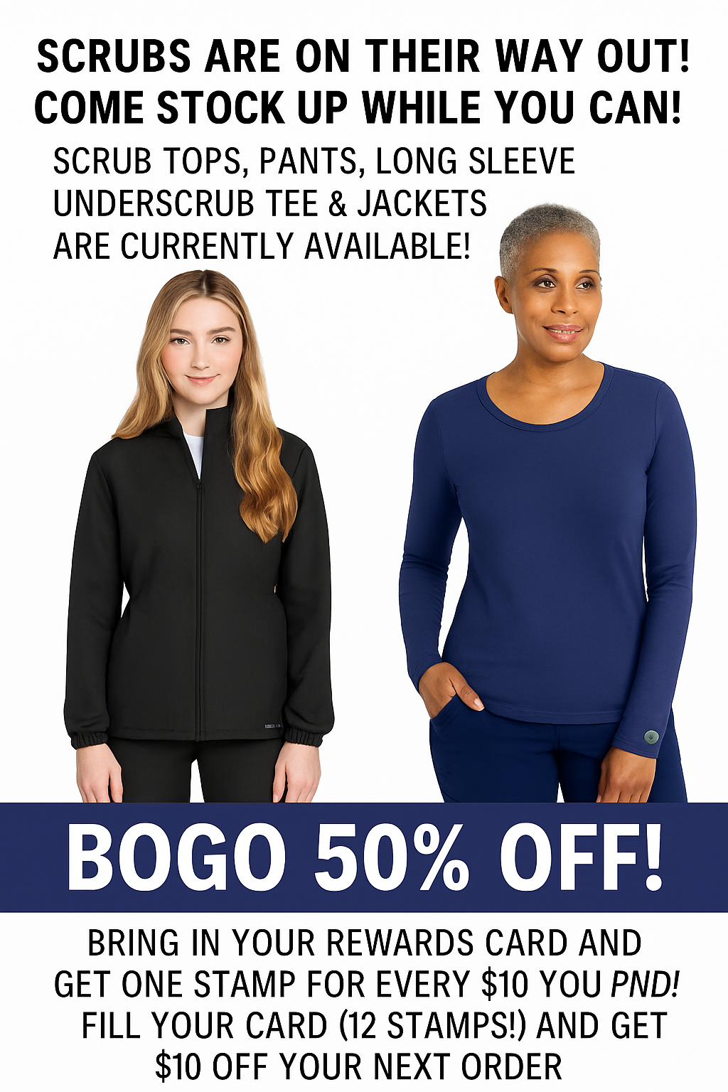 Advertisement: scrubs sale, BOGO 50% off. Woman in black jacket, woman in blue top. Rewards card promotion.