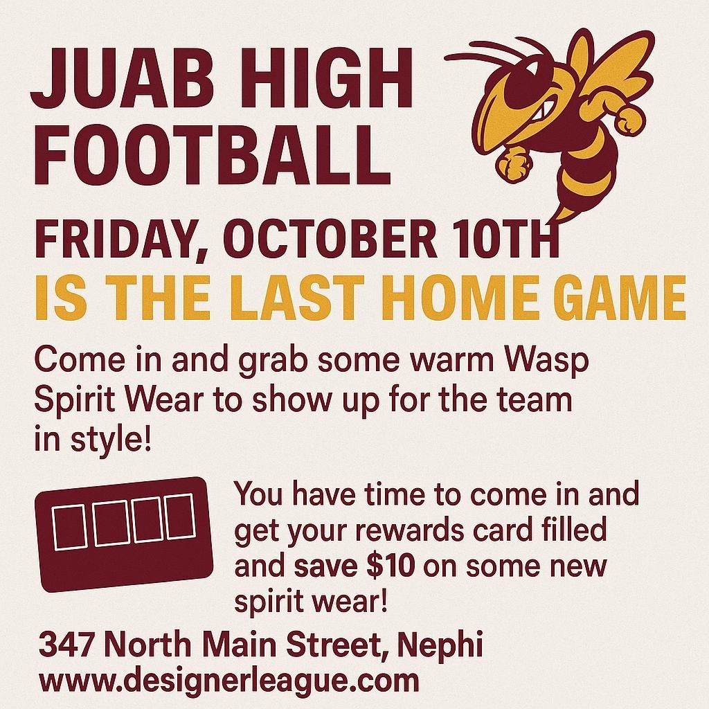 Juab High Football announcement: Last home game, Friday, October 10th. Selling Wasp spirit wear.