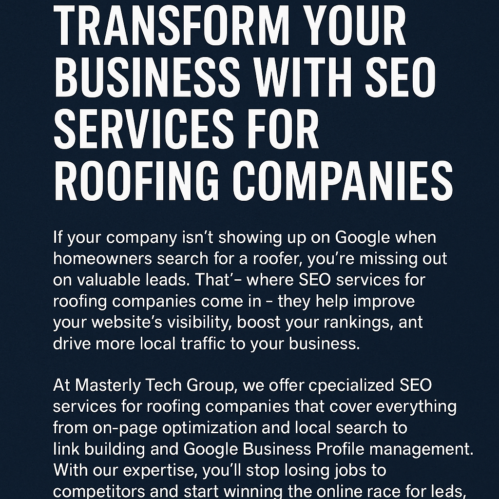 Bold white text reading ‘TRANSFORM YOUR BUSINESS WITH SEO SERVICES FOR ROOFING COMPANIES’ at the top on a dark blue textured background, followed by paragraphs explaining how specialized SEO services improve website visibility, boost rankings, and drive local traffic for roofing companies.