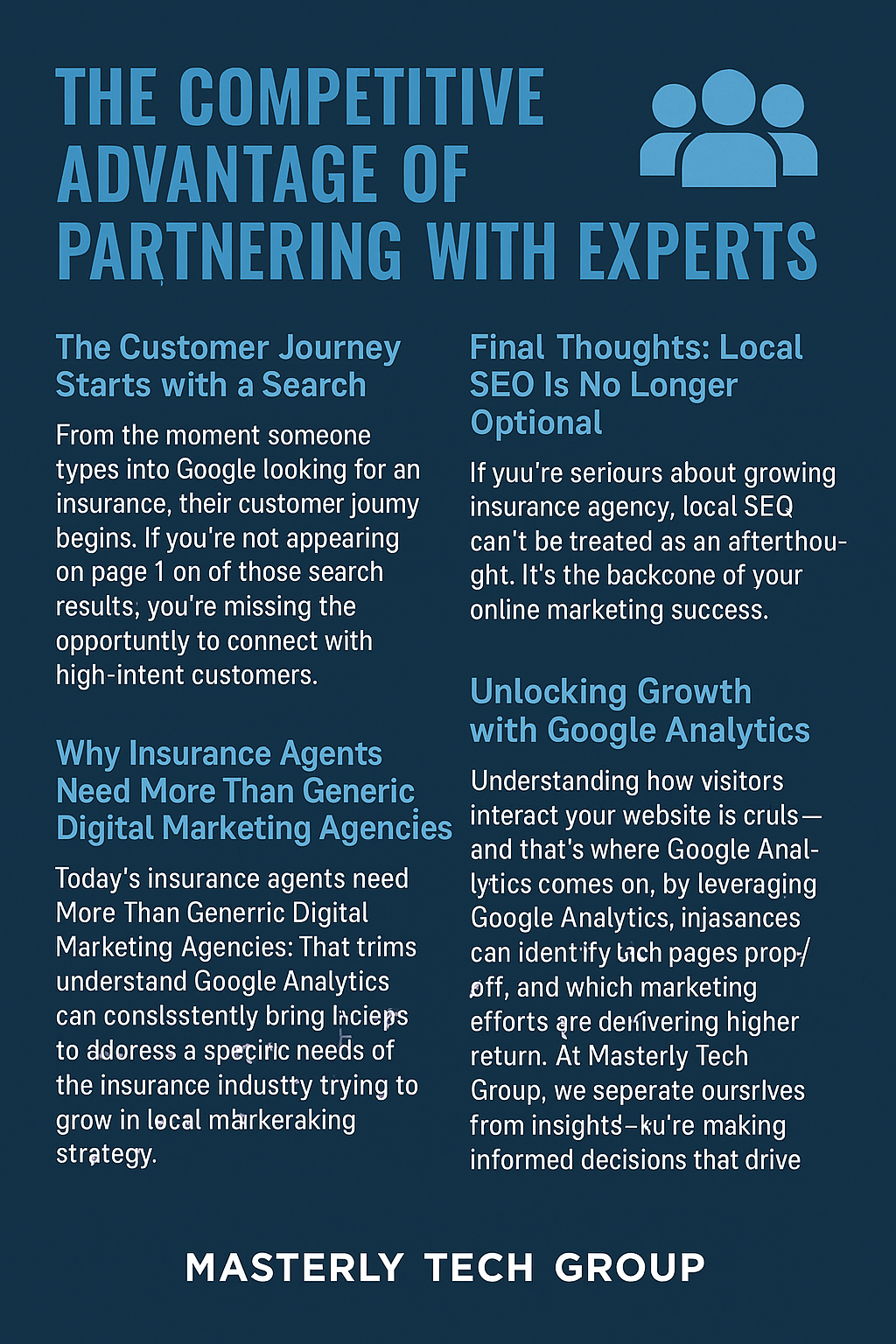 Infographic titled “The Competitive Advantage of Partnering with Experts” by Masterly Tech Group, set against a navy blue background with light blue and white text. It contains four main sections: 1) “The Customer Journey Starts with a Search,” emphasizing the importance of appearing in search engine results; 2) “Final Thoughts: Local SEO Is No Longer Optional,” highlighting the necessity of SEO for agency growth; 3) “Why Insurance Agents Need More Than Generic Digital Marketing Agencies,” explaining the need for industry-specific strategies; and 4) “Unlocking Growth with Google Analytics,” describing how analytics guide marketing decisions. An icon of three people reinforces the theme of expert partnership.