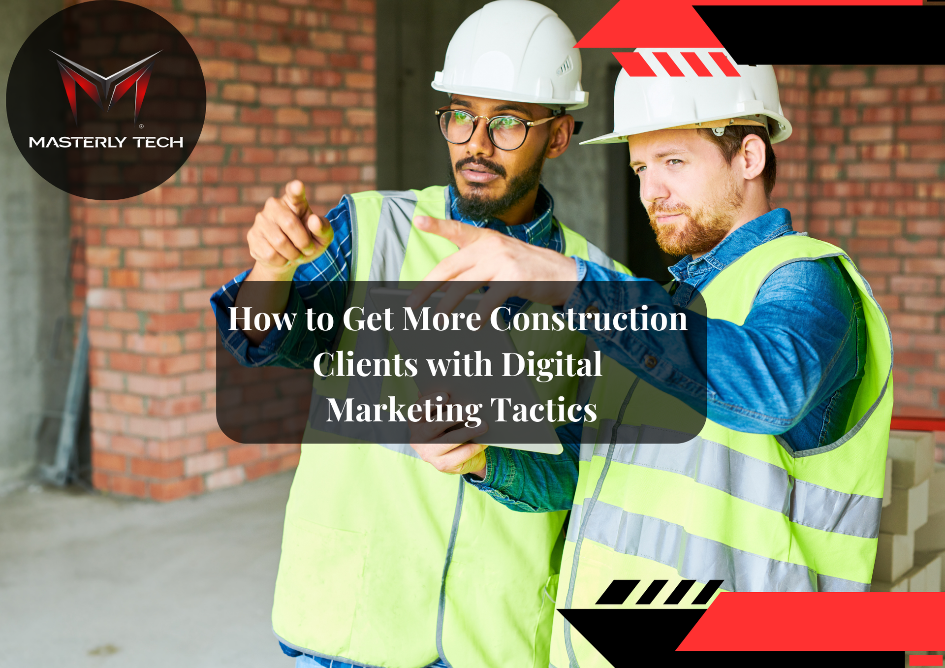 Effective marketing strategies tailored for construction firms to grow their business.