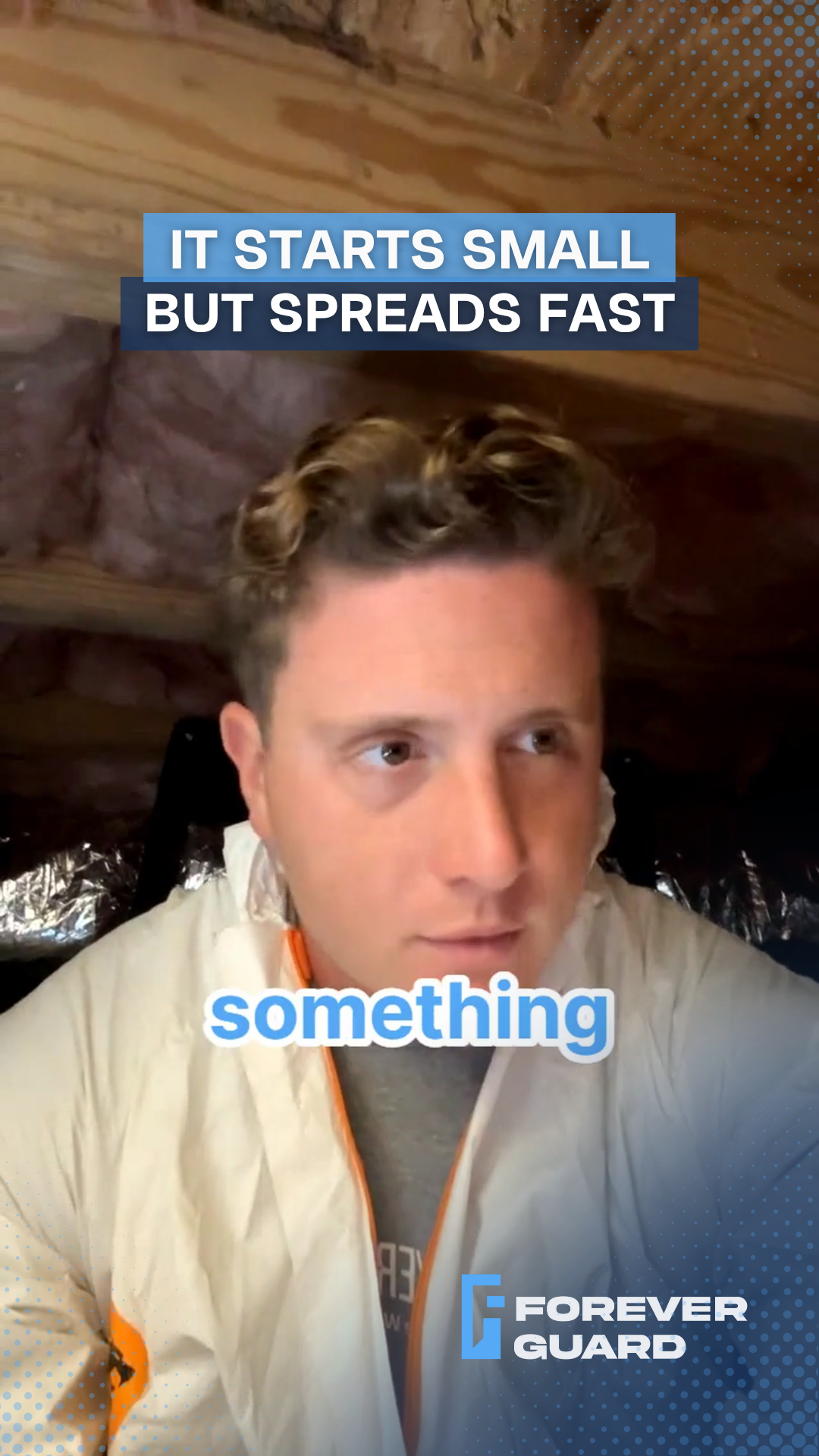 Man in protective suit in an attic, text reads