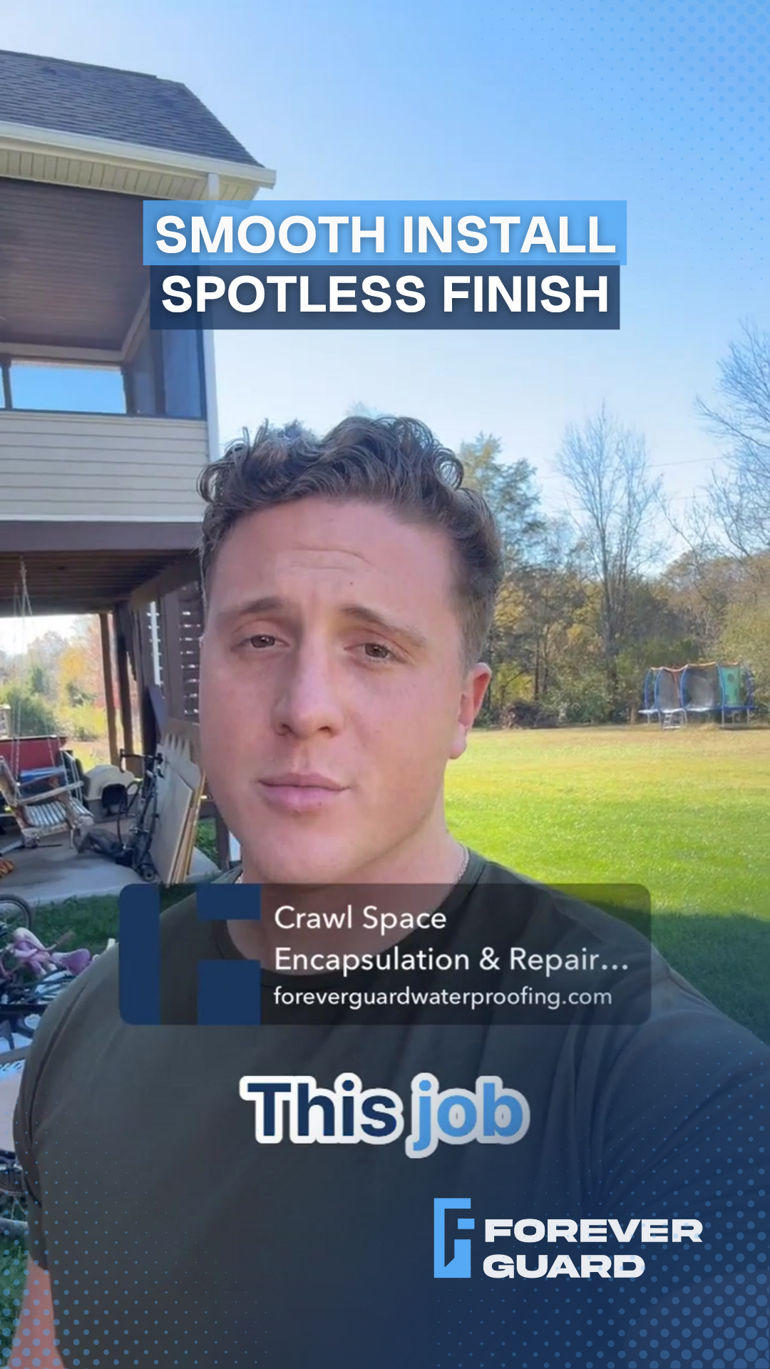 Man in front of house promoting crawl space encapsulation & repair. Text: 