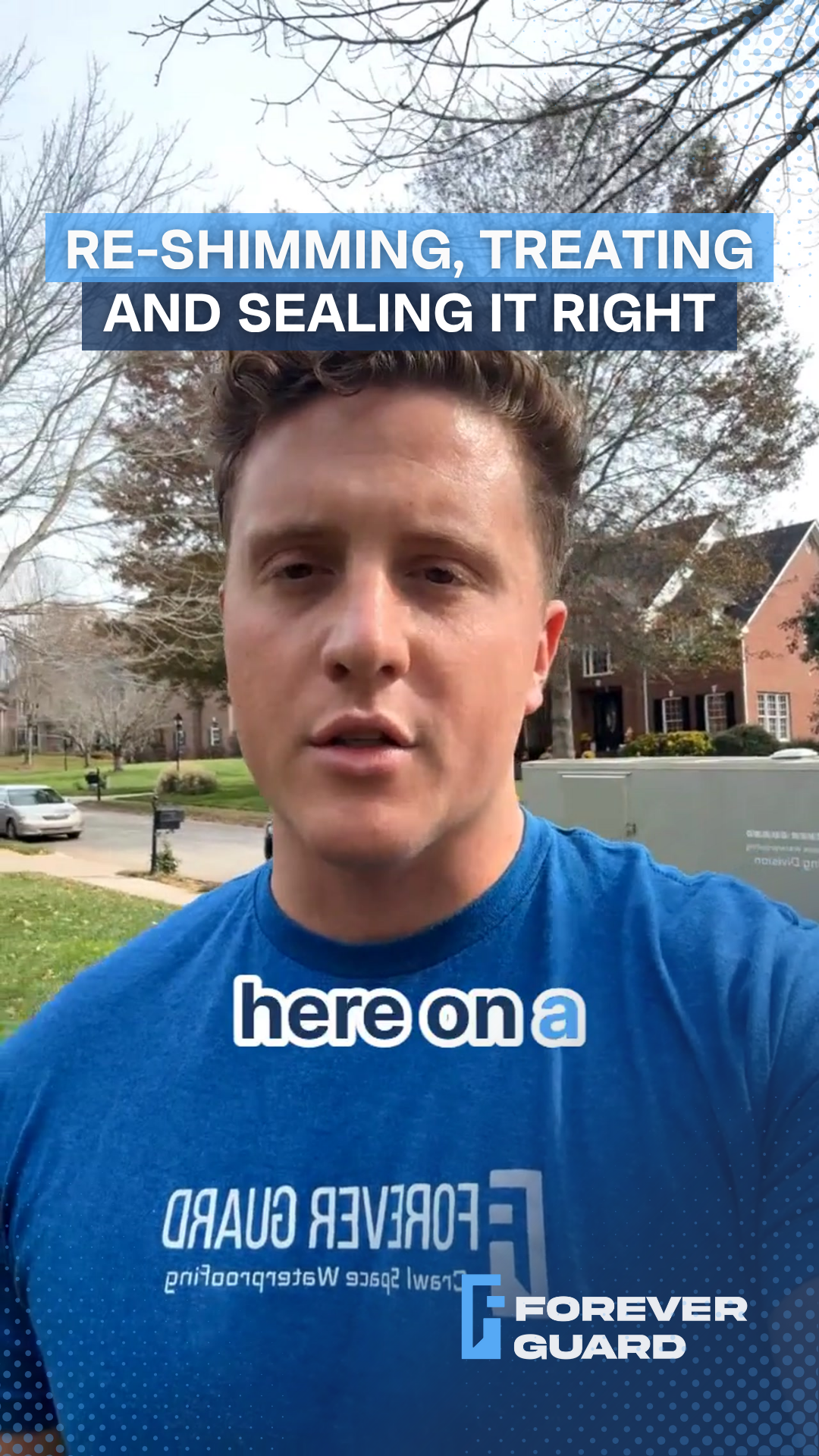 Man in blue shirt speaks about re-shimming, treating, and sealing a house. Text overlays,