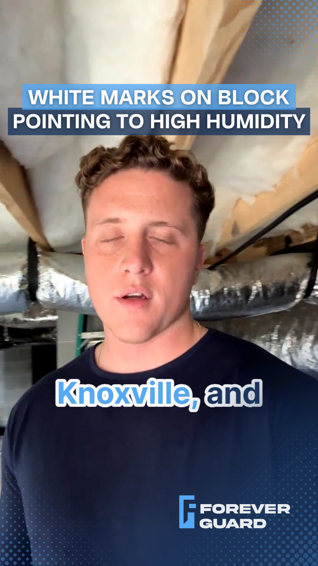 Man in front of a crawl space; text on screen: white marks point to high humidity in Knoxville.