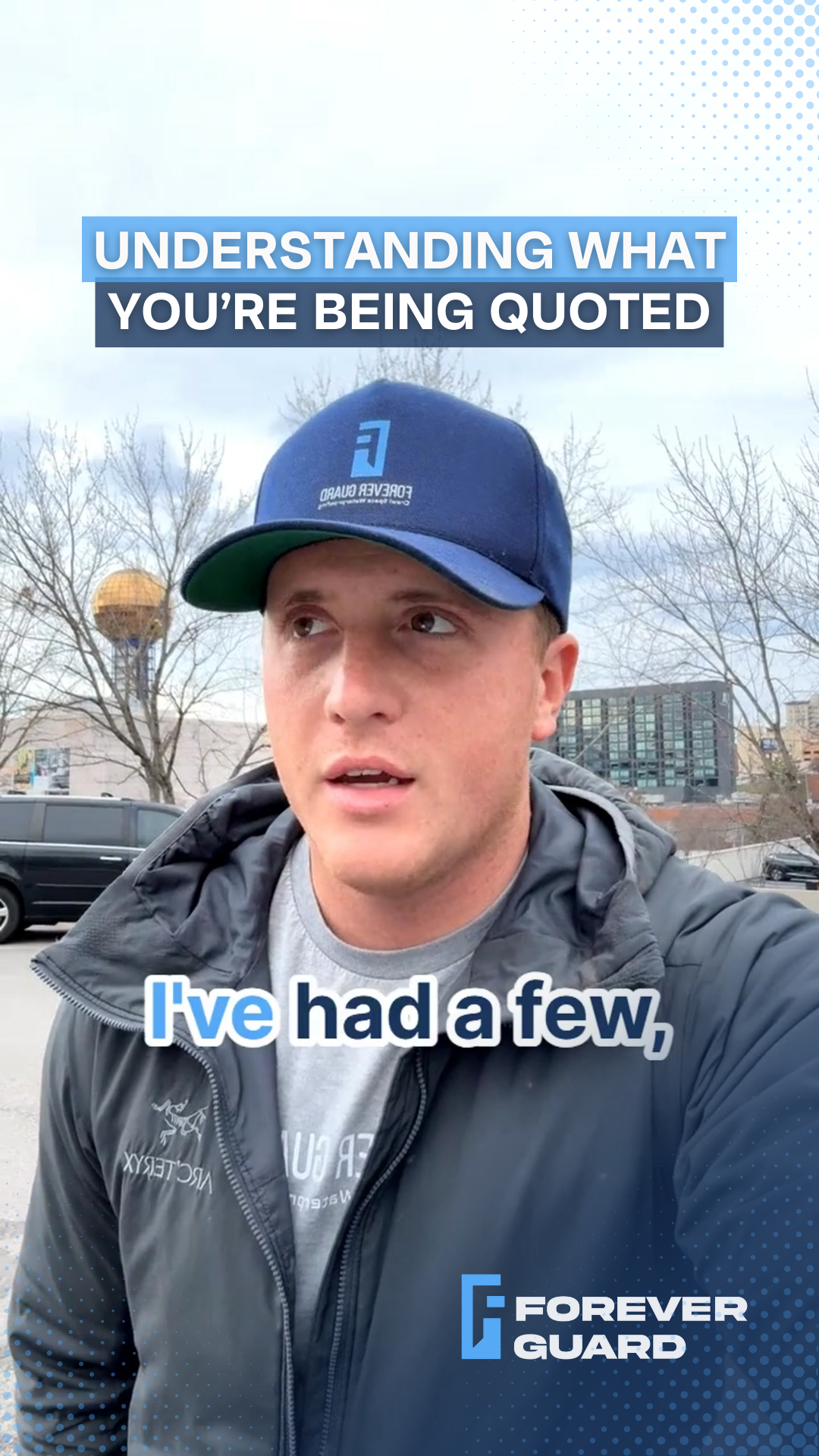 Man in blue cap speaks, text overlay reads: Understanding what you're being quoted. Forever Guard logo visible.