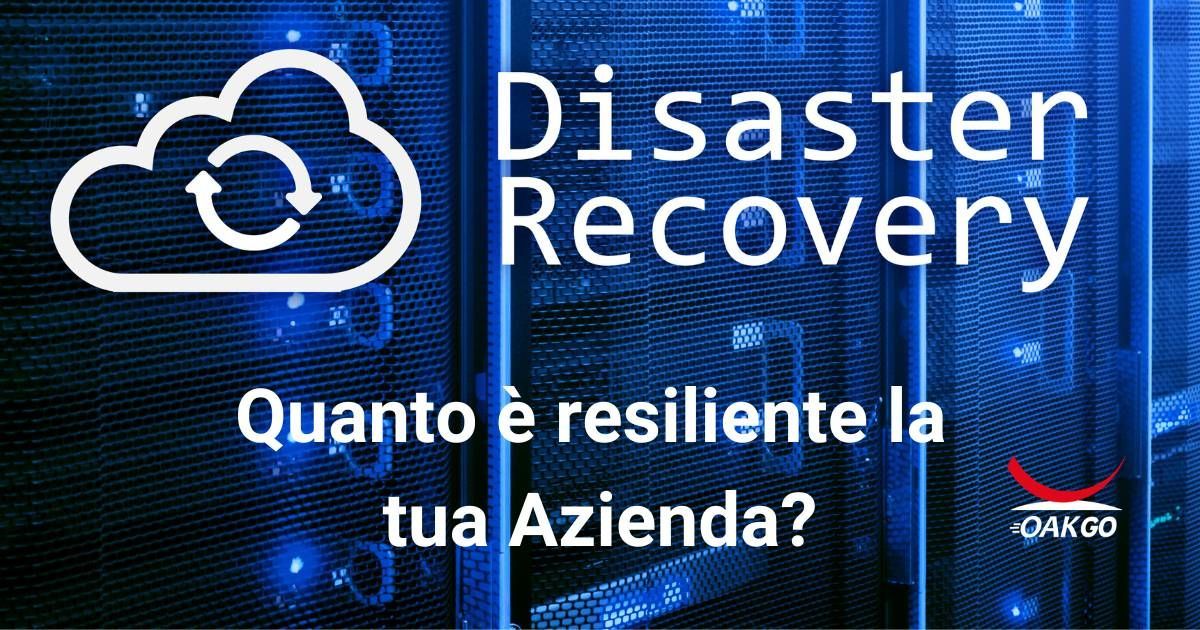 Disaster Recovery as a Services - DRaaS by Gruppo OAK GO