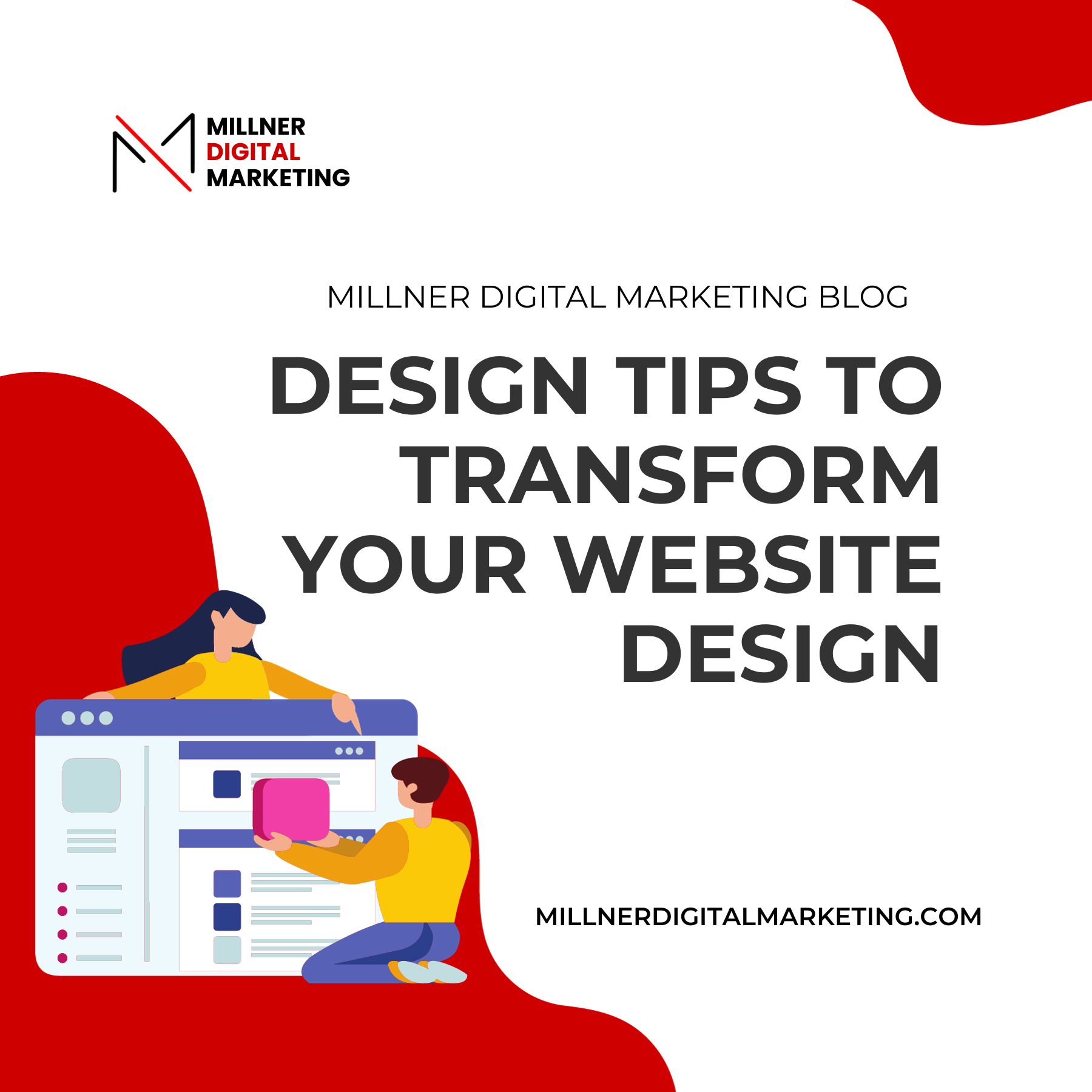 Millner Digital Marketing Blog Post Thumbnail: Design Tips to Transform your website design