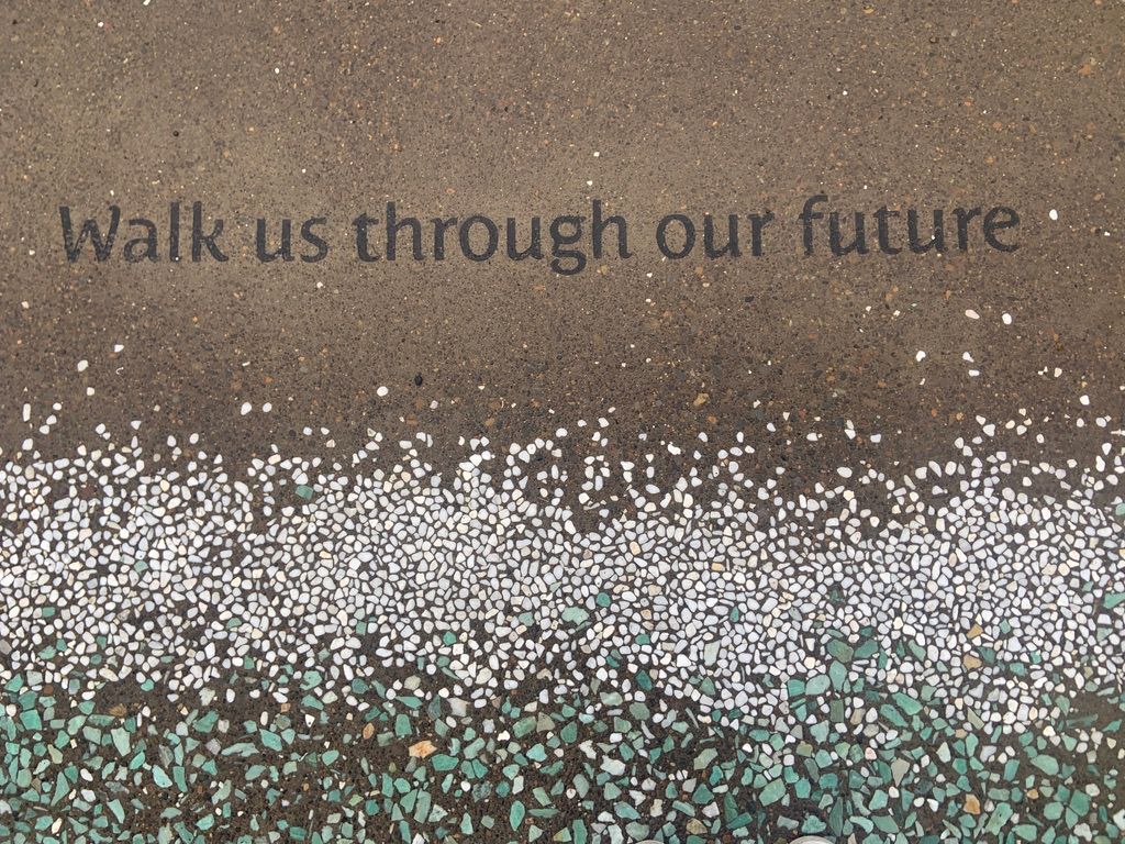 The words walk us through our future are written on the ground