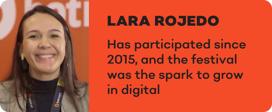 Lara rojedo participa desde 2015 e o festival foi a faísca para crescer no digital