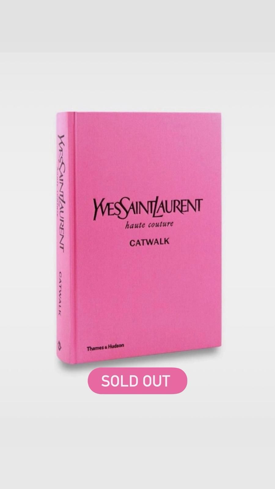 Yves Saint Laurent Catwalk Book