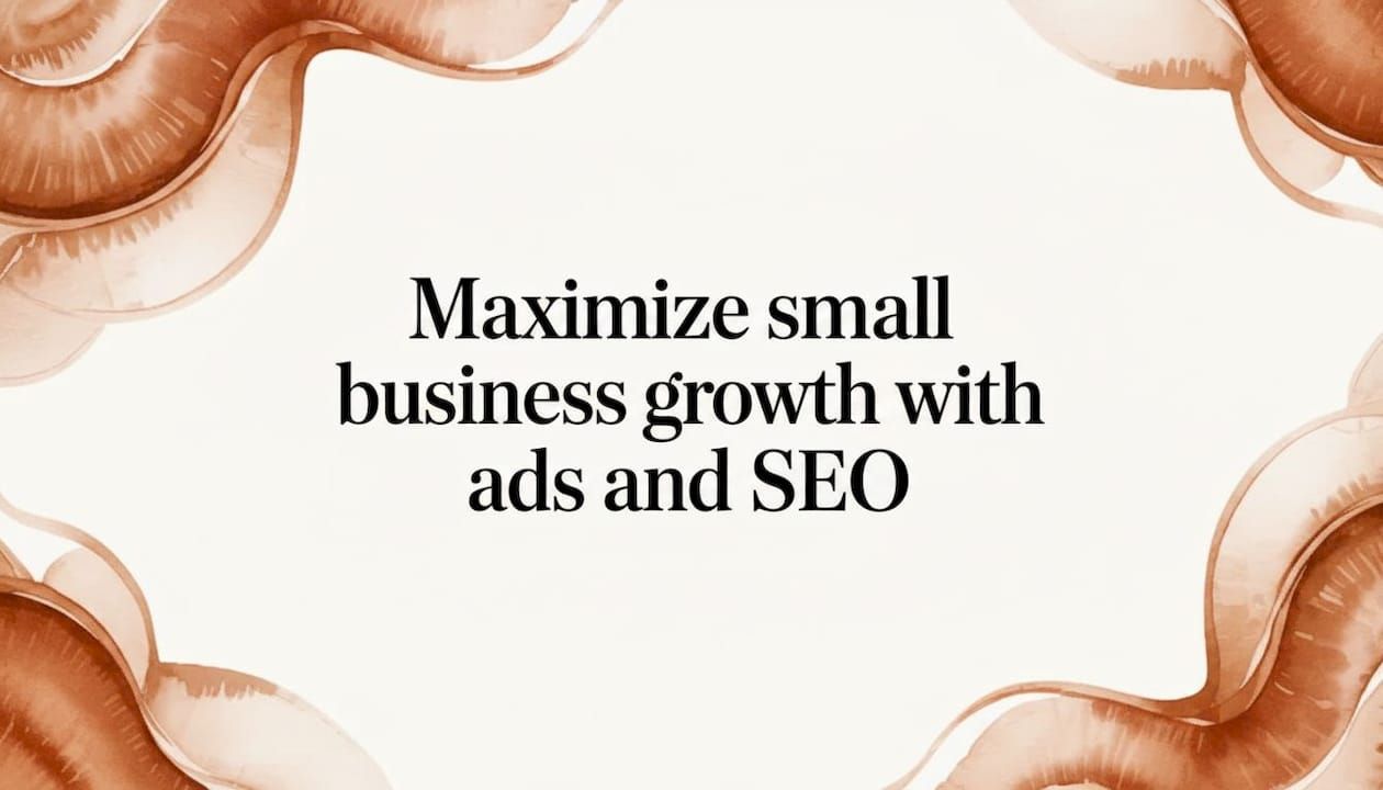 White ad banner with tan floral corners and text: “Maximize small business growth with ads and SEO”