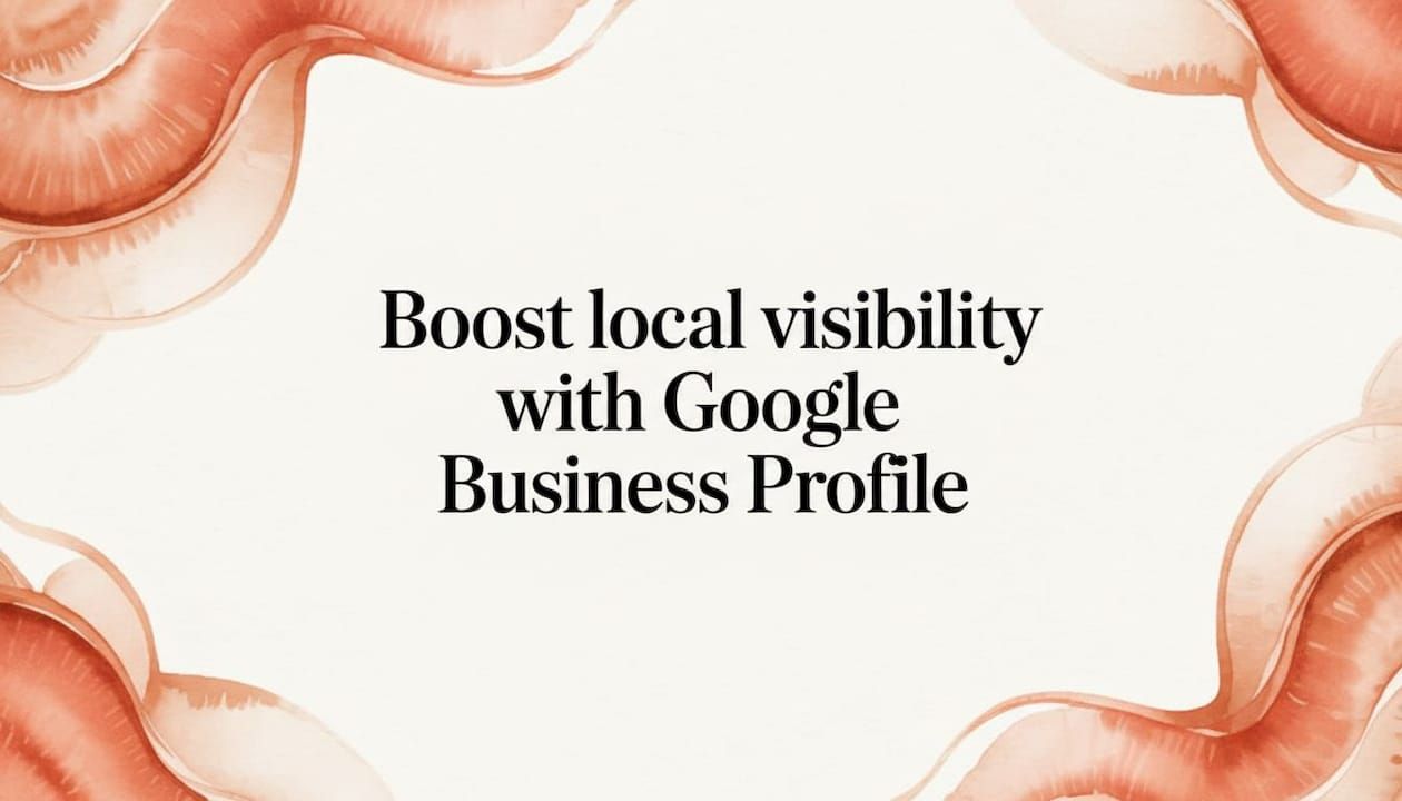 Boost local visibility with Google Business Profile on a peach floral background