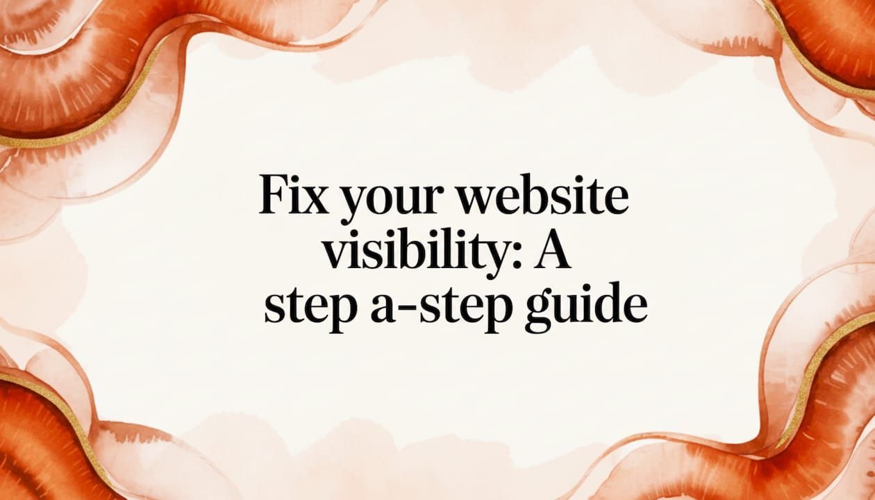 Abstract peach-orange background with centered text: “Fix your website visibility: A step-by-step guide”