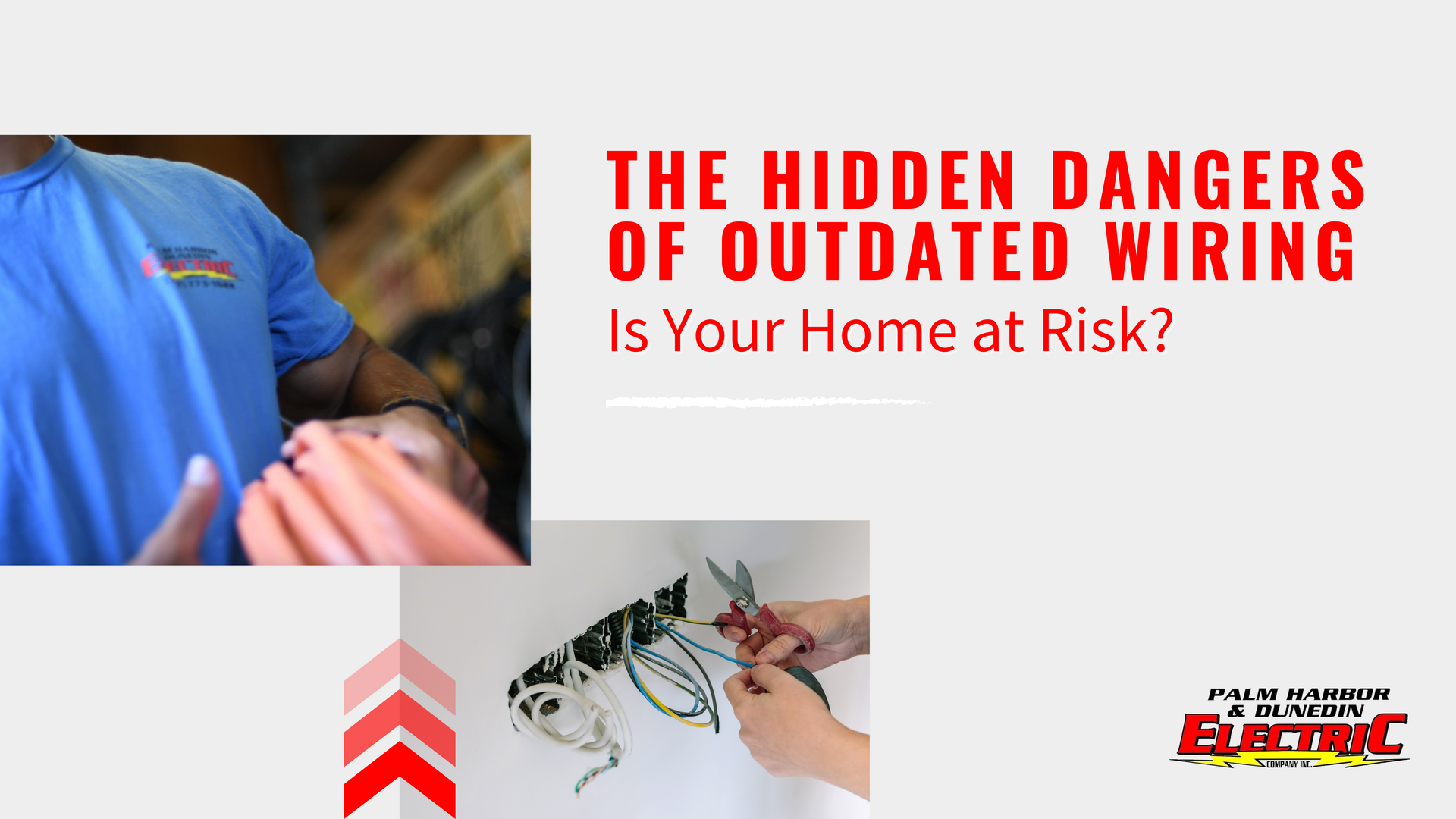 The Hidden Dangers of Outdated Wiring