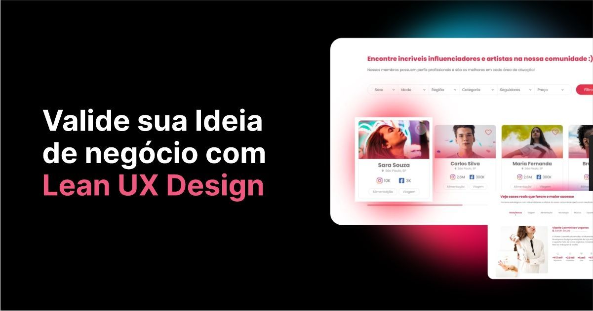 Valide sua Ideia de Negócio com Lean UX Design