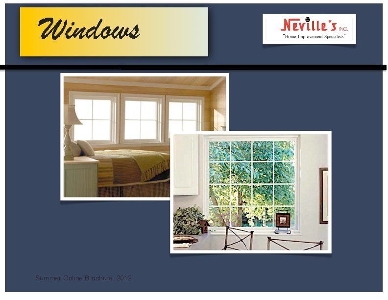 Windows — Green Bay, WI — Neville’s Inc.