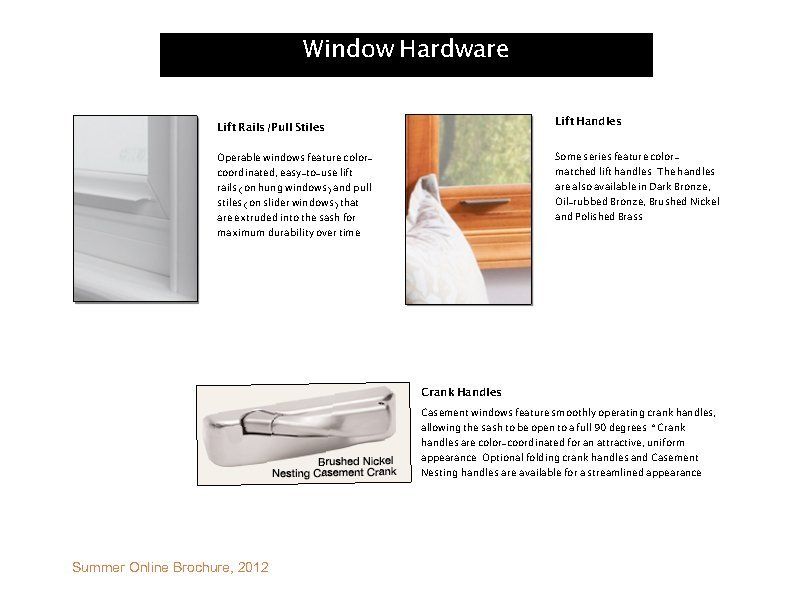 Another List of Window Hardware — Green Bay, WI — Neville’s Inc.