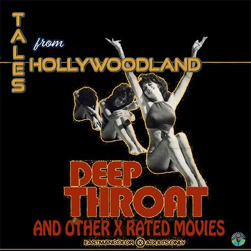 A poster for tales from hollywoodland deep throat and other x rated movies