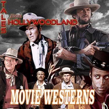 A movie poster for tales from hollywoodland movie westerns