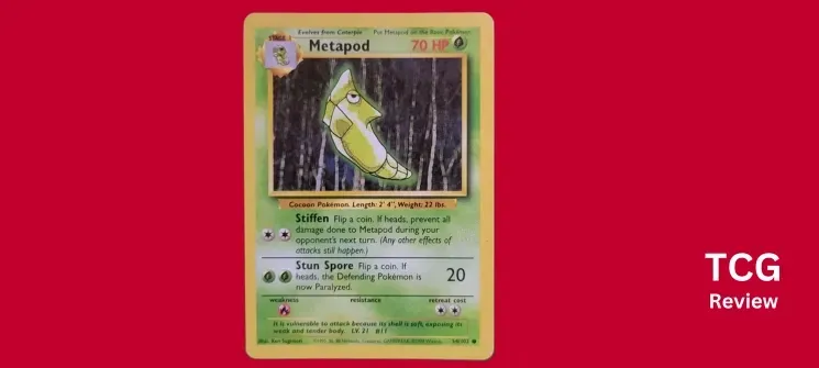 a Base Set Unlimited Edition Metapod Pokémon card