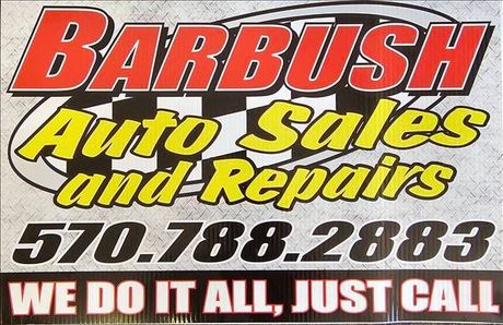 Barbush Auto Sales and Repairs logo: Red and yellow text with phone number 570.788.2883, "We do it all, just call".