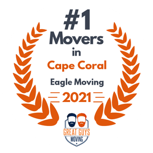 Badge: "#1 Movers in Cape Coral," by Eagle Moving, 2021, with Great Guys Moving logo.