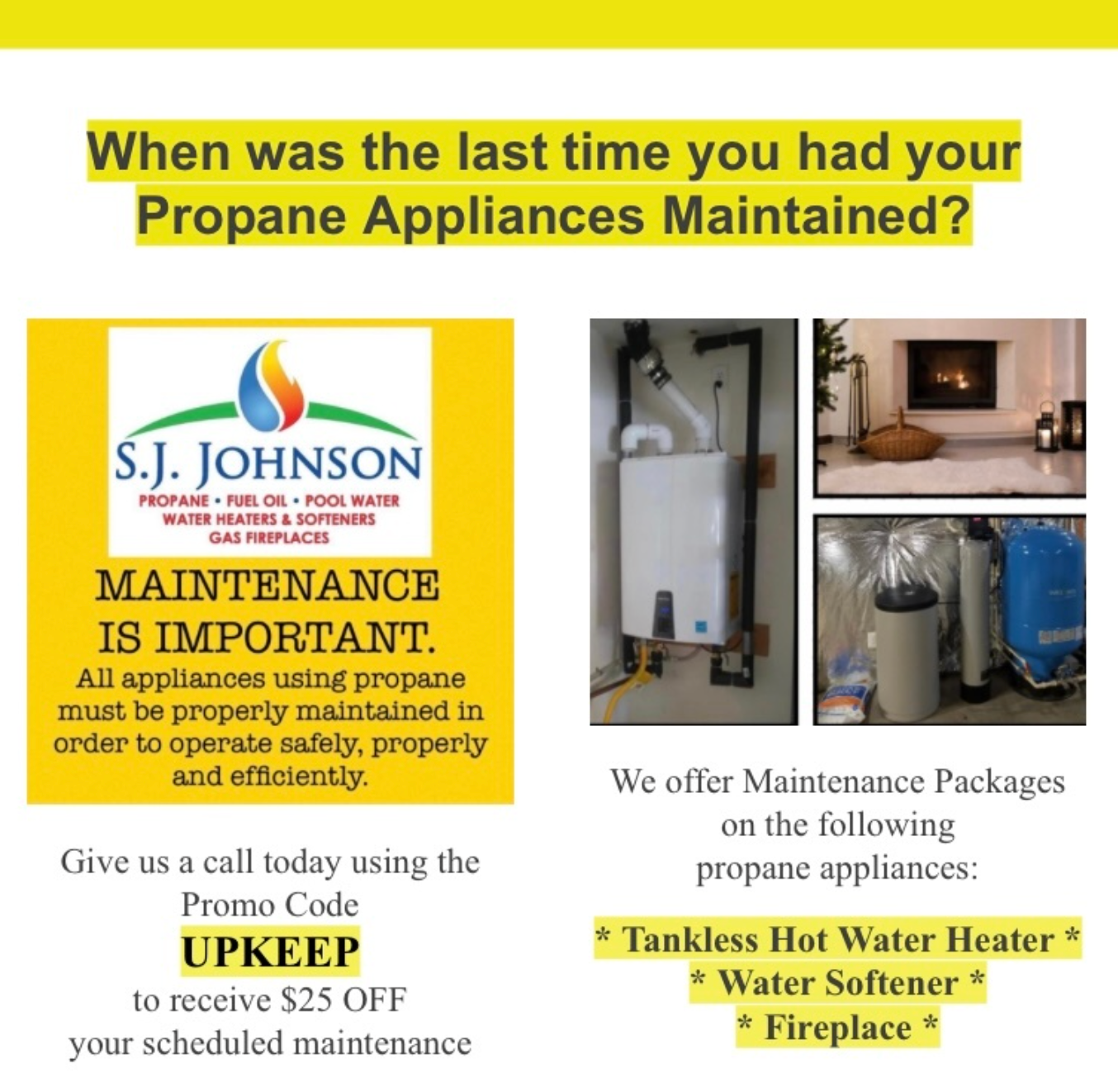 A coupon for s.j. johnson says when was the last time you had your propane appliances maintained