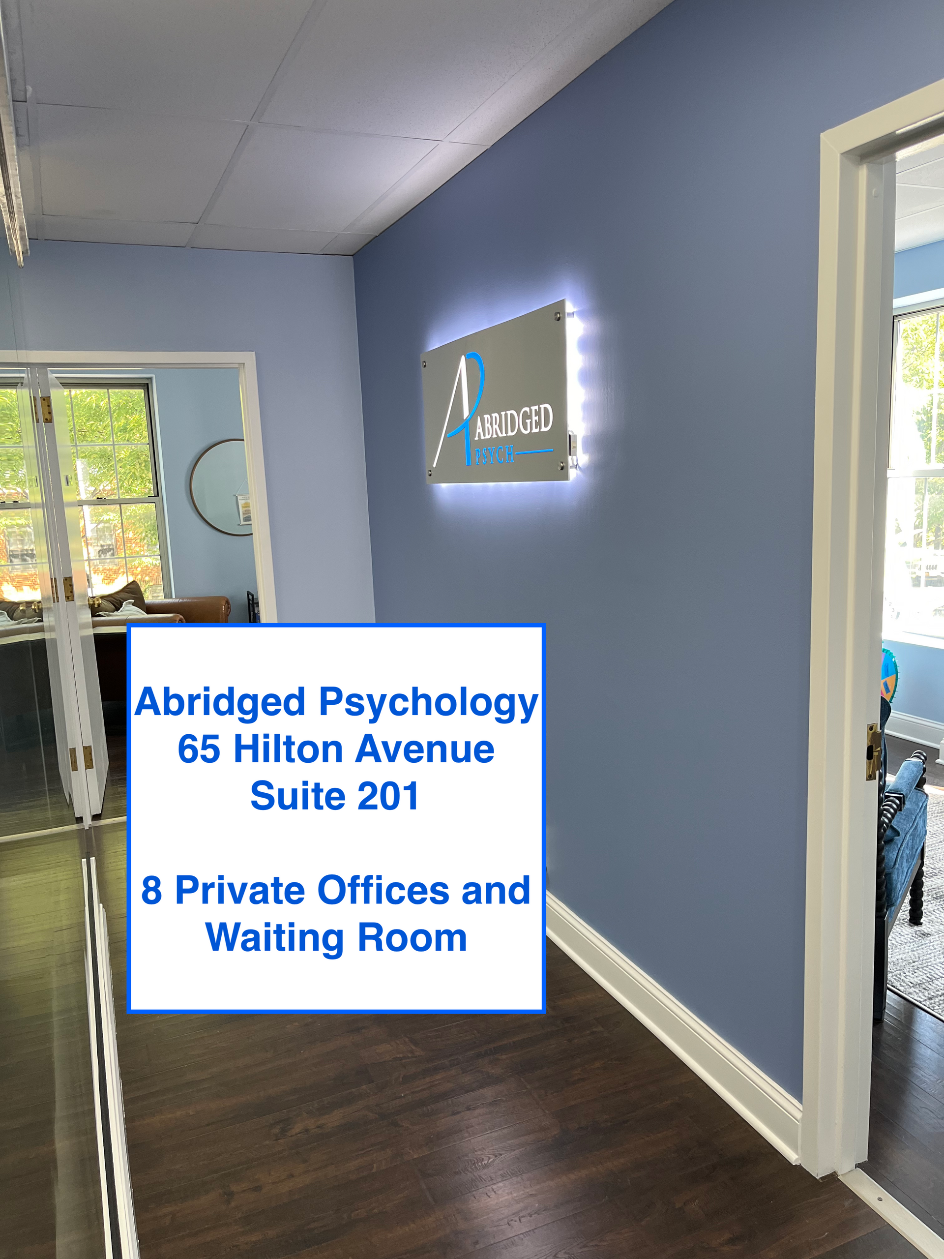 Abridged Psychology 8 Private Offices, and Waiting Room