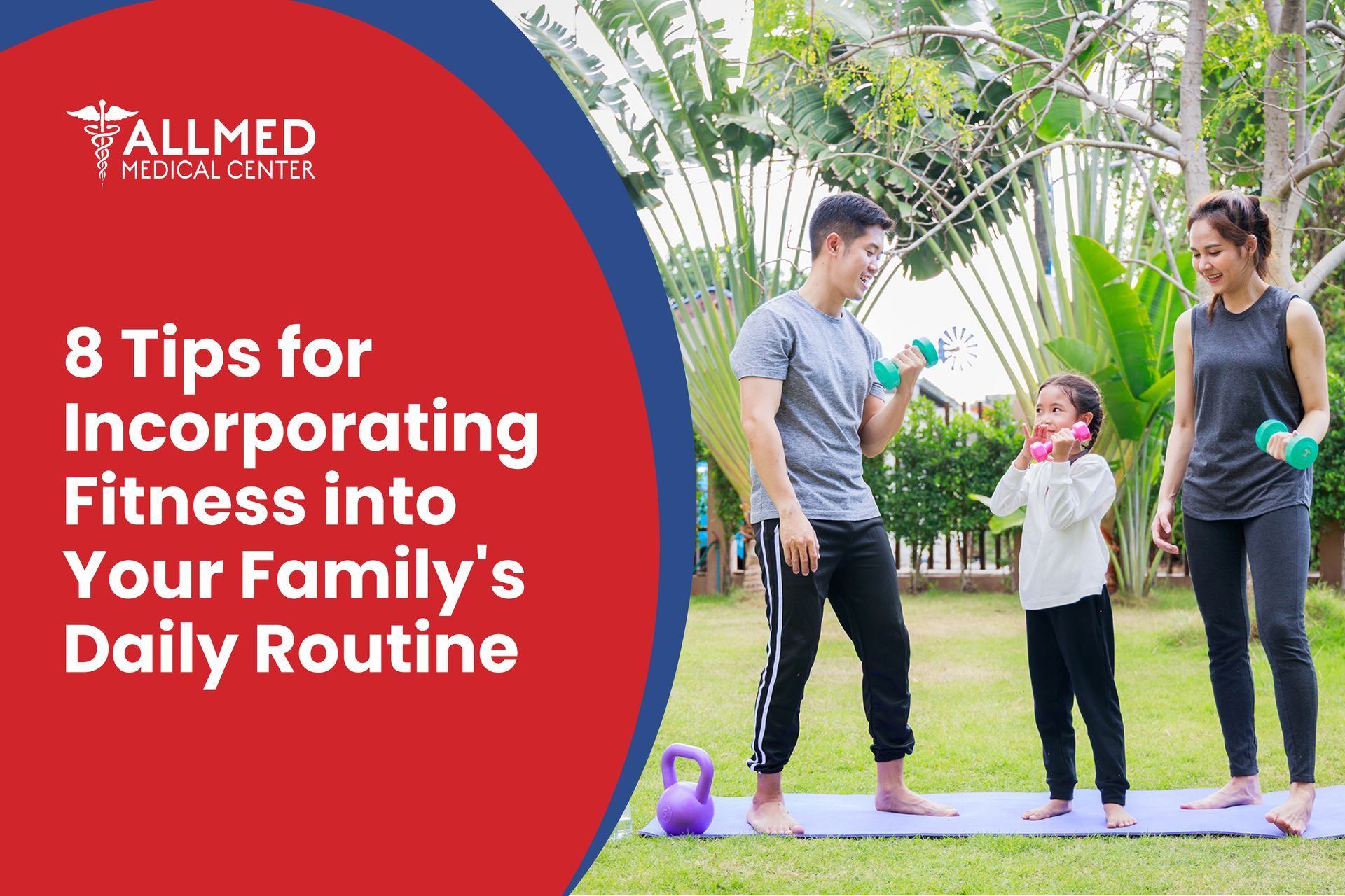 8 Tips for Incorporating Fitness Into Your Family’s Daily Routine
