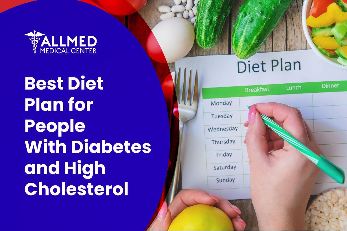 Best Diet Plan for People With Diabetes and High Cholesterol.