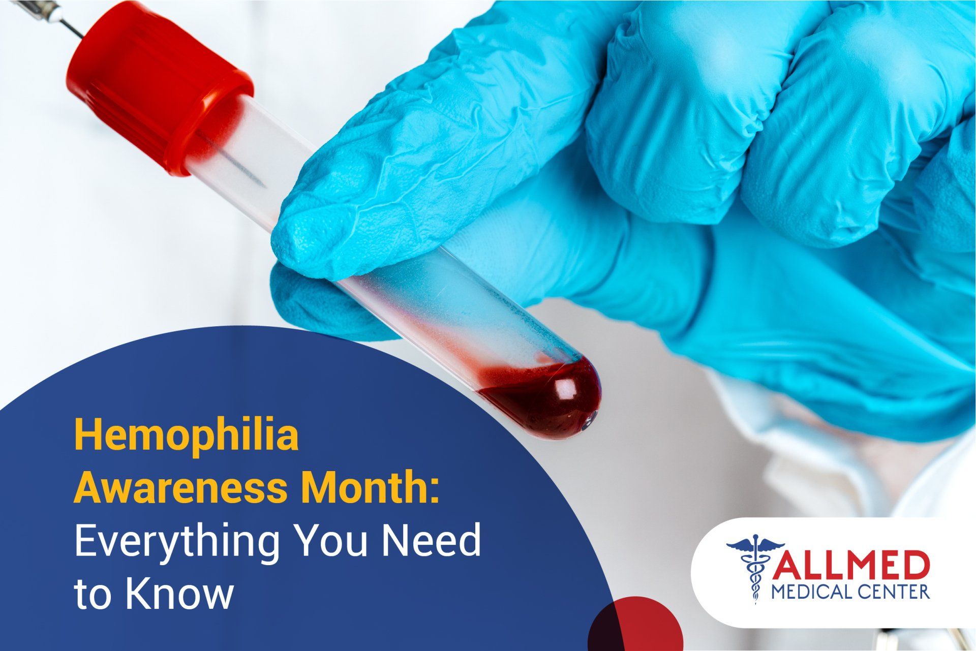 Hemophilia Awareness Month: Everything You Need to Know