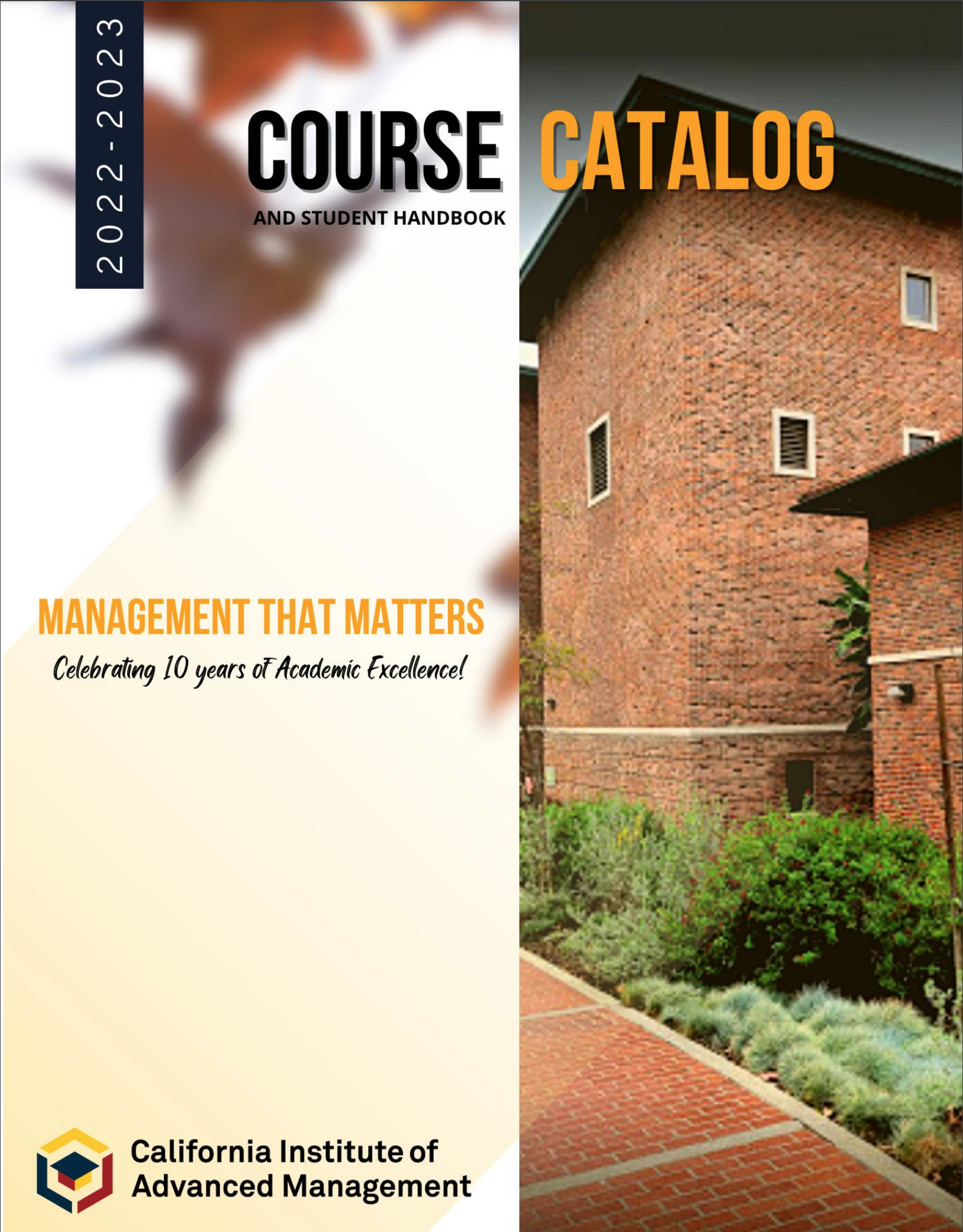 A course catalog for the california institute of advanced management