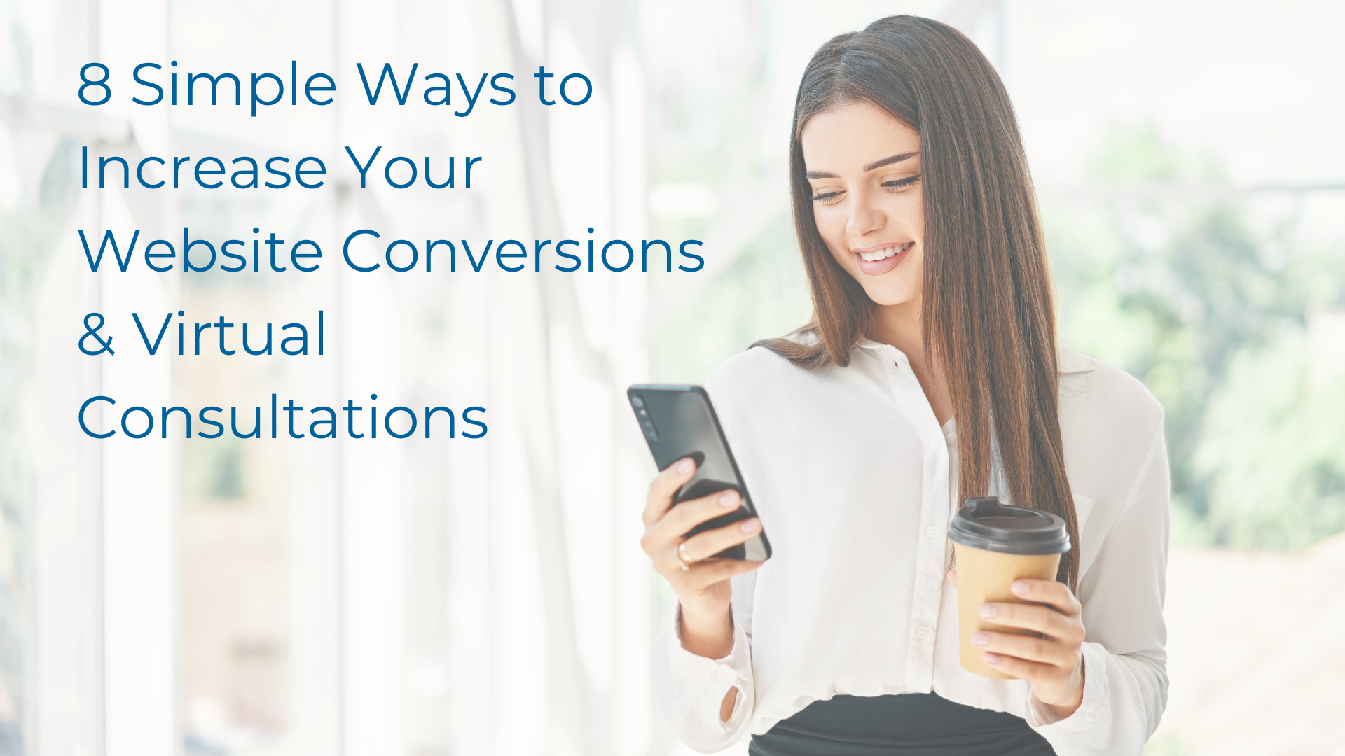 increase website conversions and virtual consults