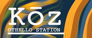 Koz at Othello Station Header Logo - Select to go home