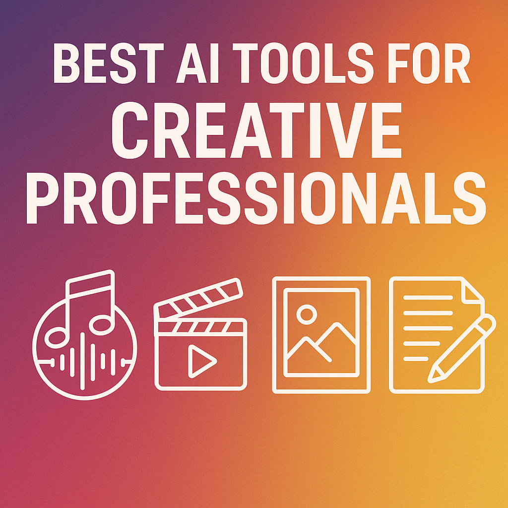 AI tools for creative professionals in music, film, design and writing, 2025.