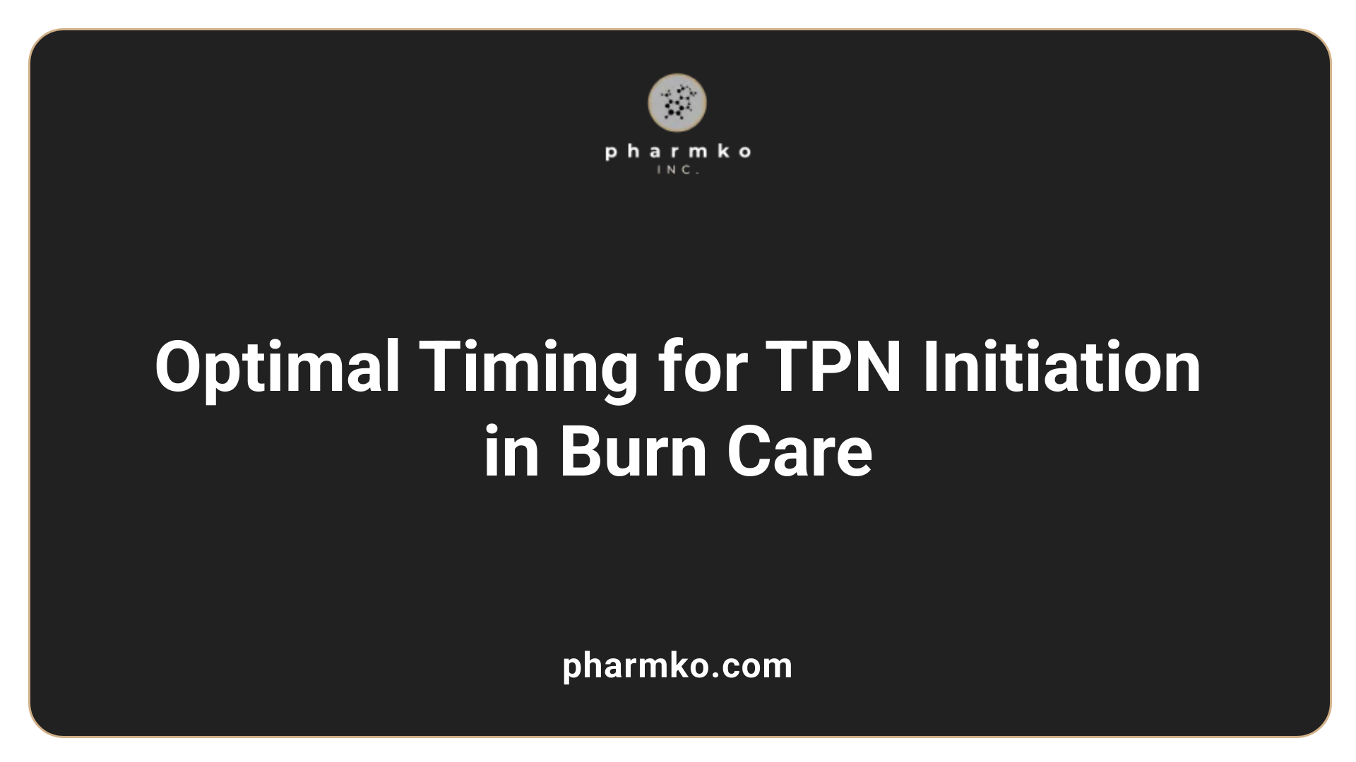 Optimal Timing for TPN Initiation in Burn Care