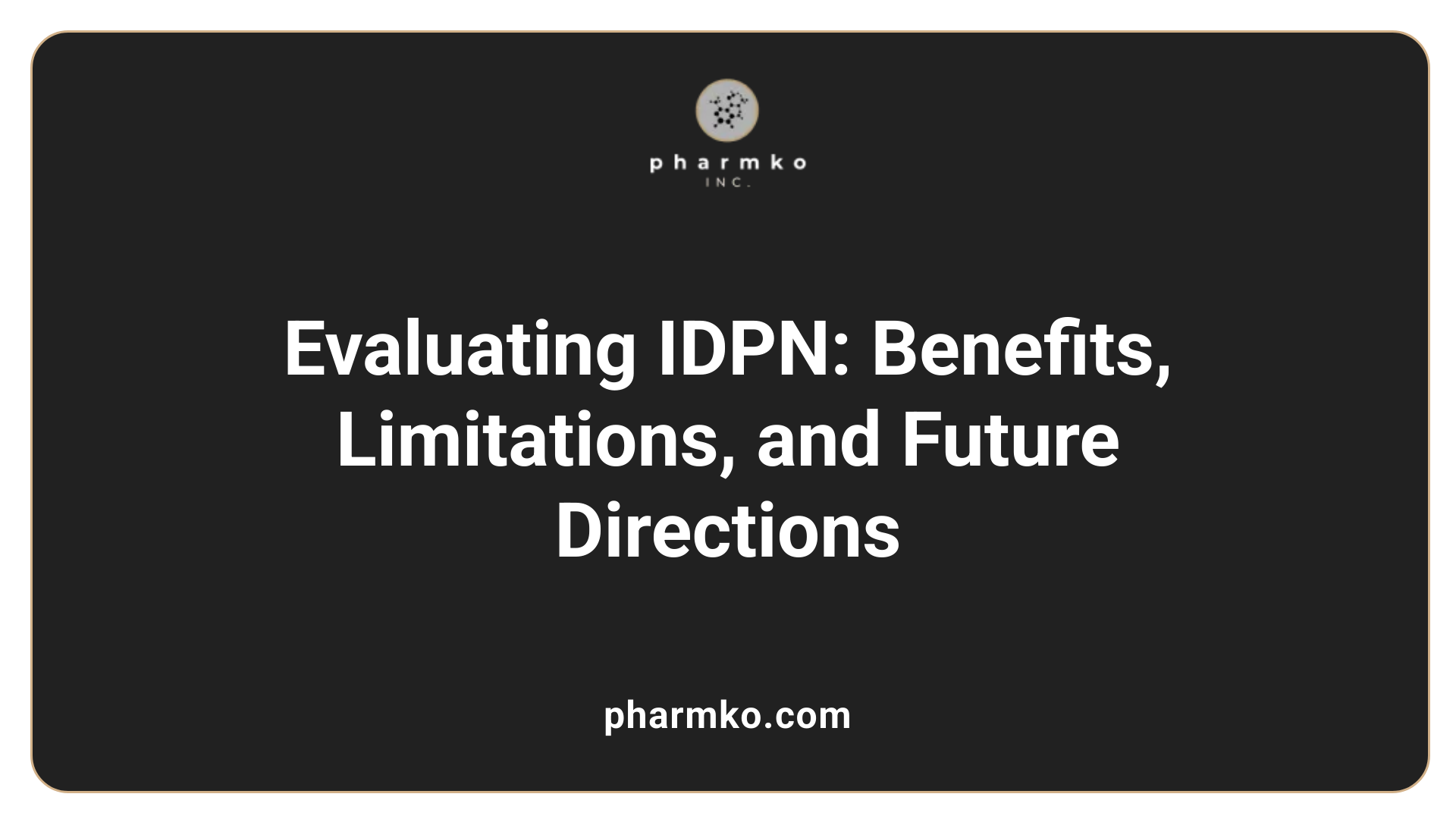Evaluating IDPN: Benefits, Limitations, and Future Directions