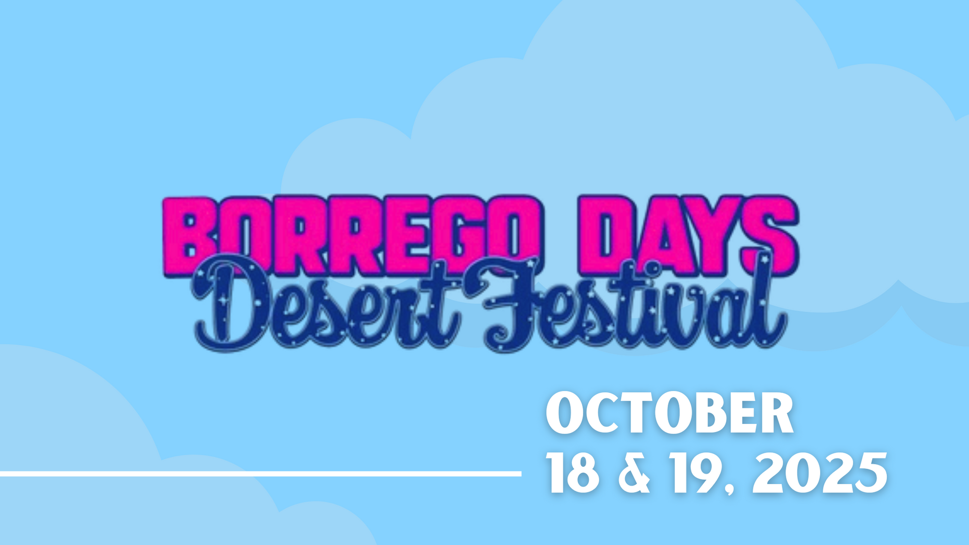 Borrego Days 2025 returns October 18–19 with live music, a Saturday flyover and parade, expanded kid