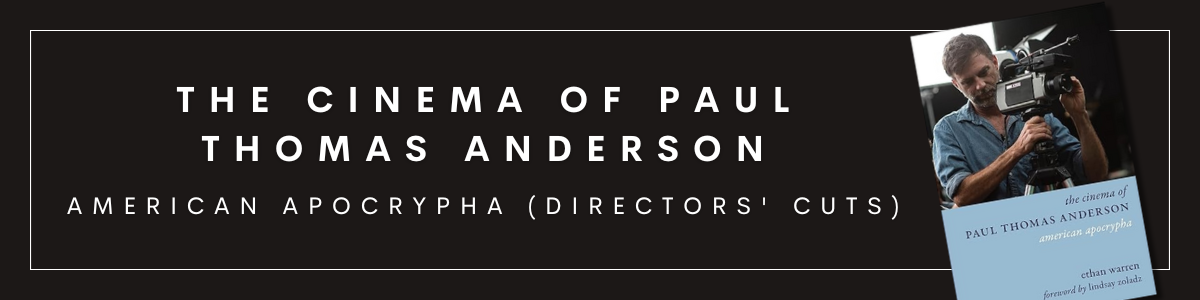 The Cinema of Paul Thomas Anderson  (Director Cuts)