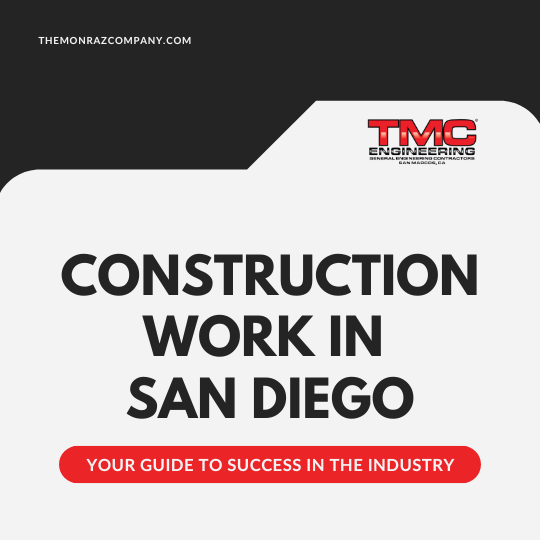 Construction Work in San Diego: Your Guide to Success in the Industry